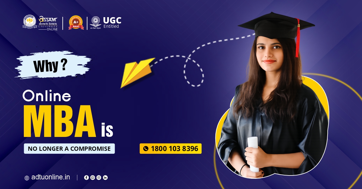 Online MBA is No Longer a Compromise | AdtU CDOE