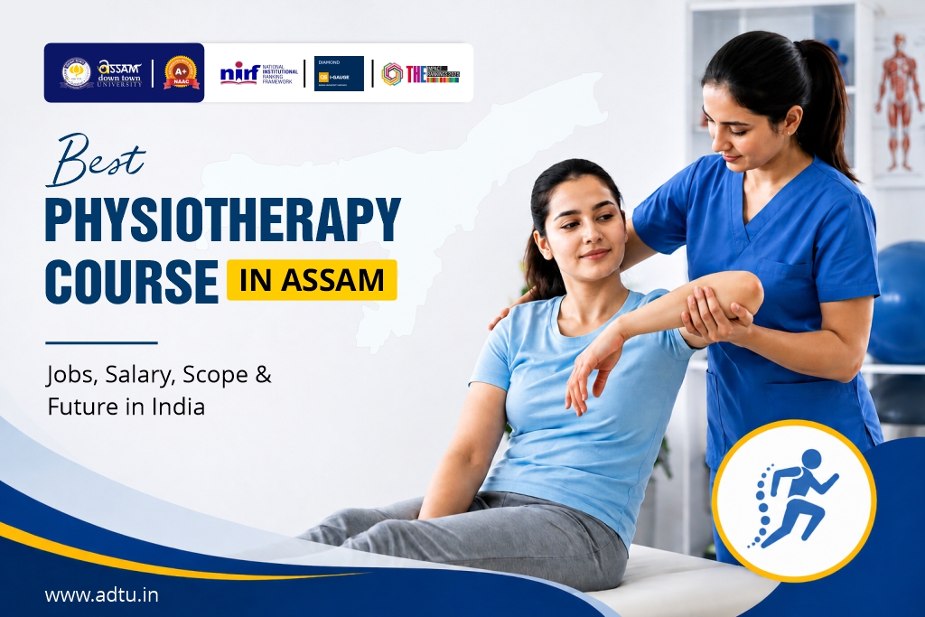 Best Physiotherapy Courses in Assam: BPT Jobs, Sal...