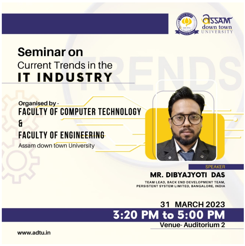 Seminar on Current Trends in the IT Industry, Assa...