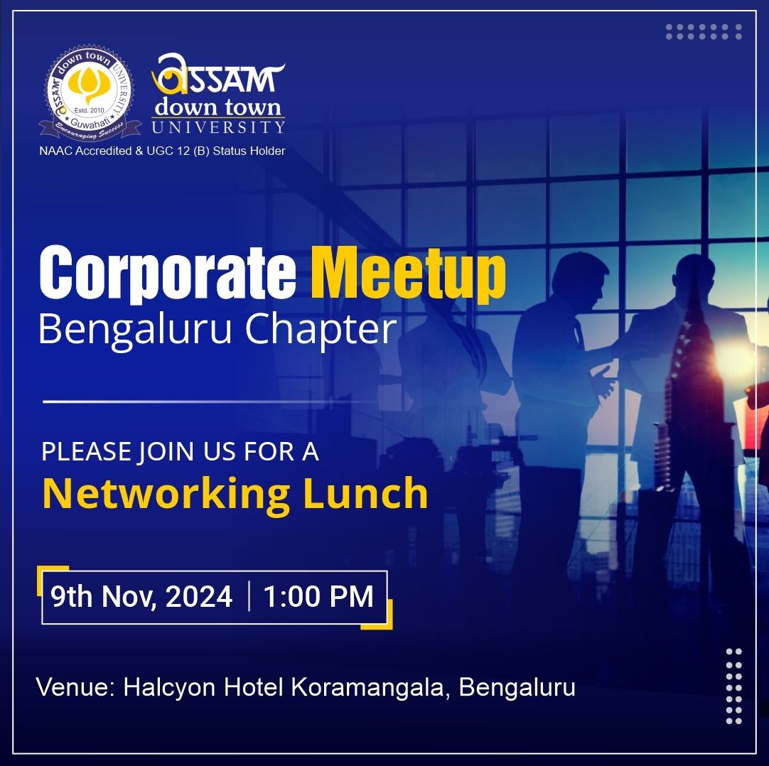 Corporate Meetup Bengaluru Chapter: Assam down tow...